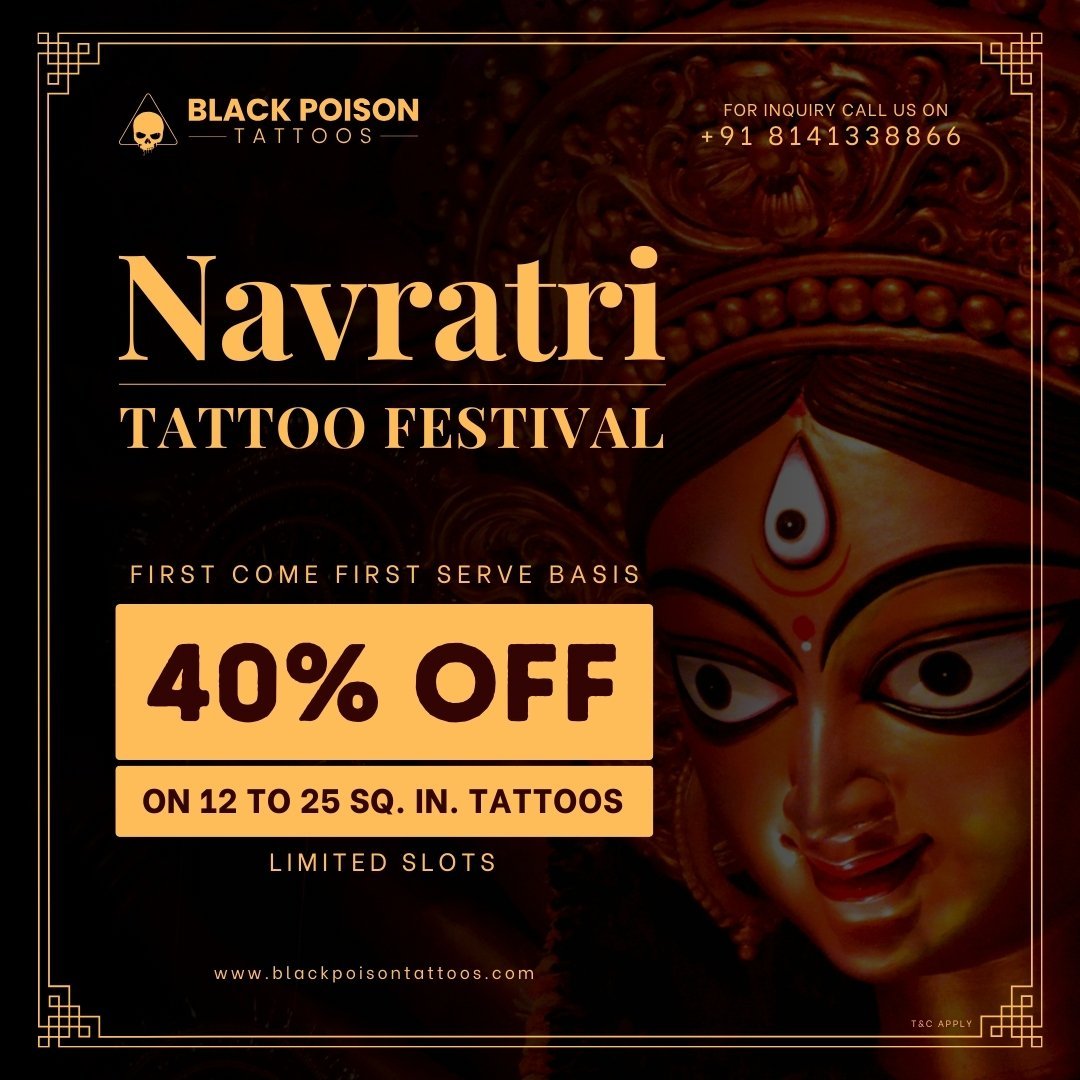 🔥 Enjoy 40% Off On Tattoos This Navratri At Black Poison Tattoos