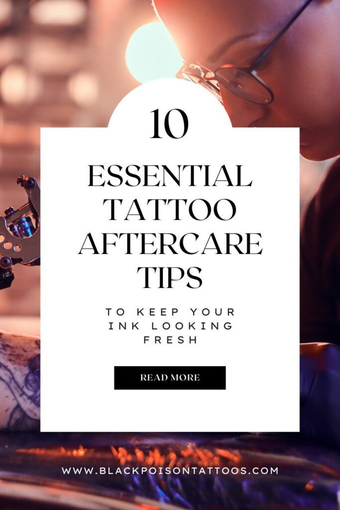 10 Essential Tattoo Aftercare Tips