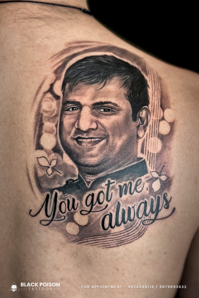 Realistic Portrait Tattoo with You Got Me Always Text