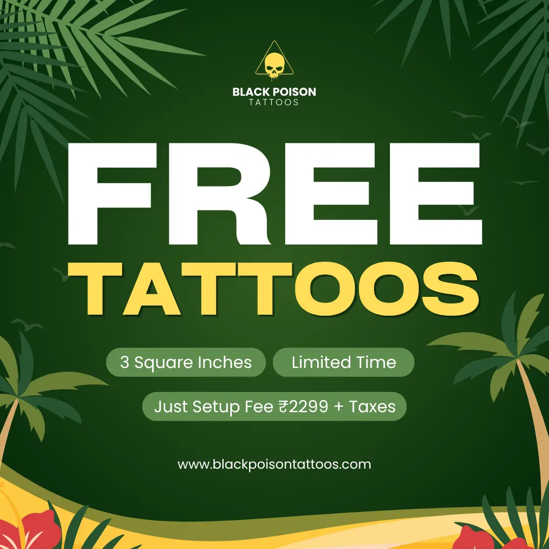 Free tattoo offer Ahmedabad 2026 up to 3 square inches setup fee 2299 Black Poison Tattoos
