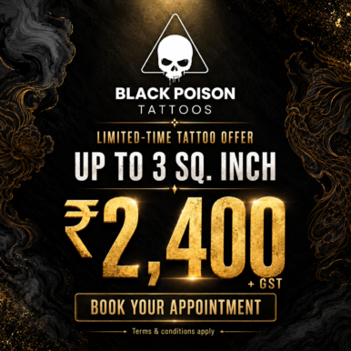 Small tattoo offer at Black Poison Tattoo Studio Ahmedabad, any tattoo up to 3 square inches for 2400 rupees plus GST